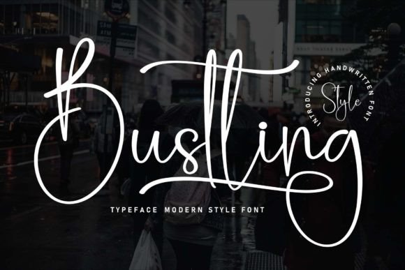 Bustling: The Creative Script Font for Dynamic Campaigns