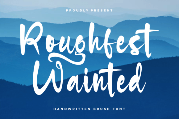 Roughfest Wainted: The Handwritten Brush Font That Drives Campaign Clarity